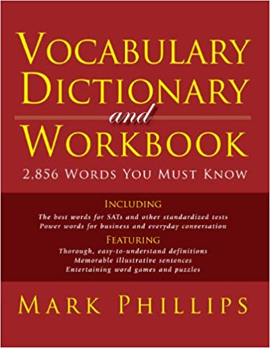 Vocabulary Dictionary and Workbook 2,856 Words You Must Know